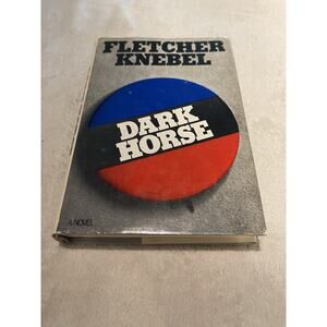 Dark Horse by Fletcher Knebel - 1972 HCDJ BCE